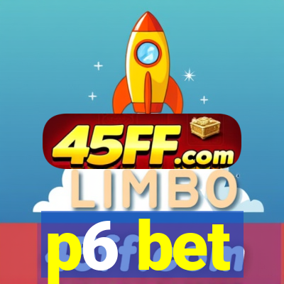 p6 bet